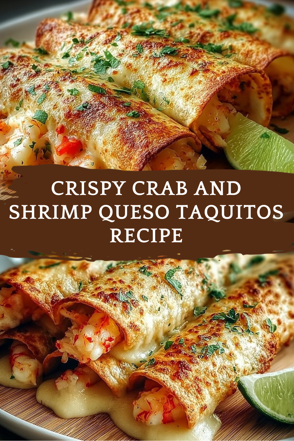 Crispy Crab And Shrimp Queso Taquitos You Crave 7 Crispy Crab And Shrimp Queso Taquitos Recipe