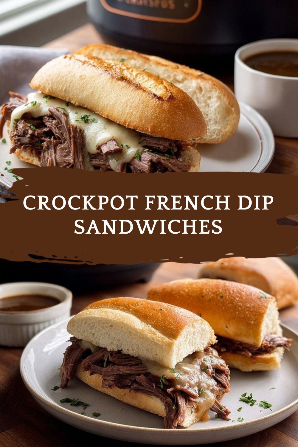 Crockpot French Dip Sandwiches