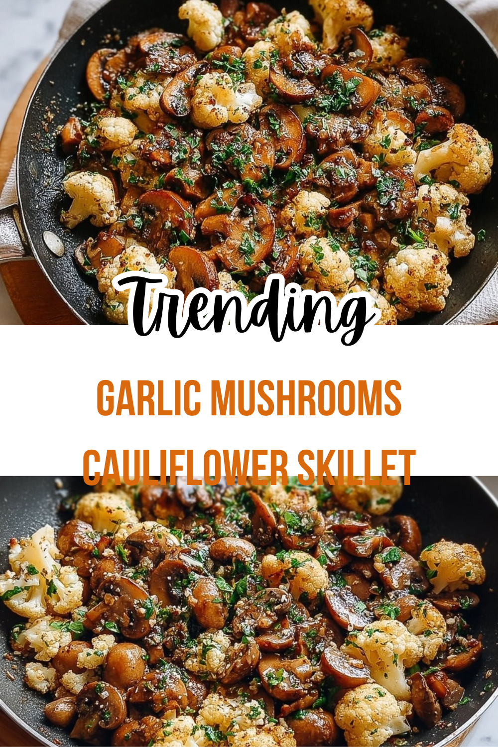 Garlic Mushrooms Cauliflower Skillet