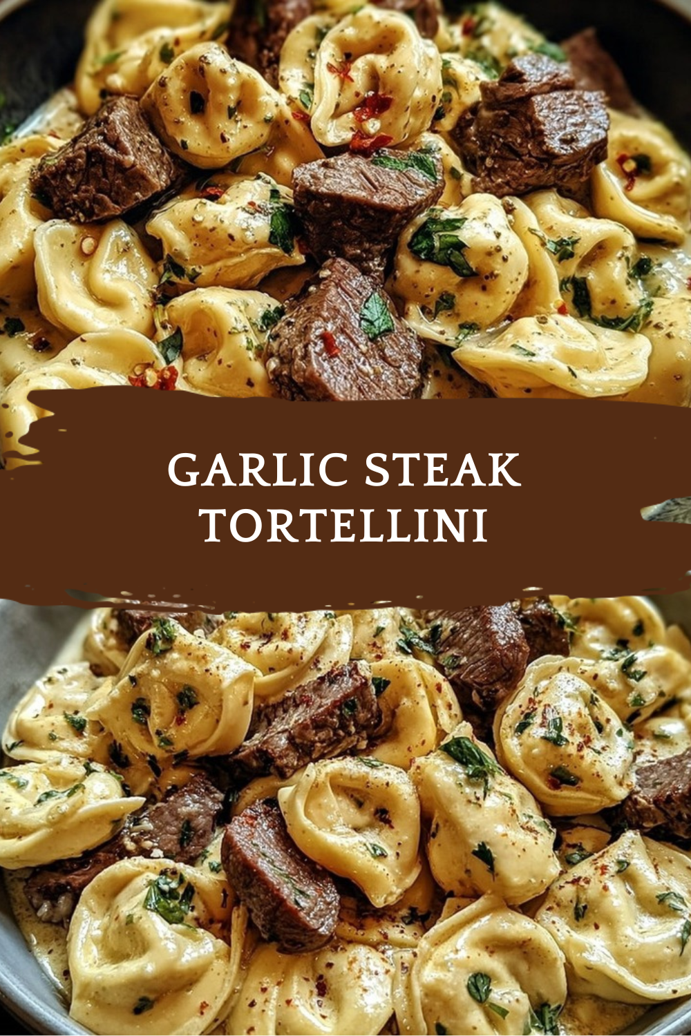 Garlic Steak Tortellini