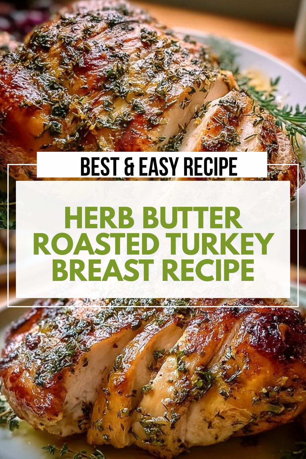 Roasted Turkey Breast With Garlic Herb Butter 7 Herb Butter Roasted Turkey Breast Recipe