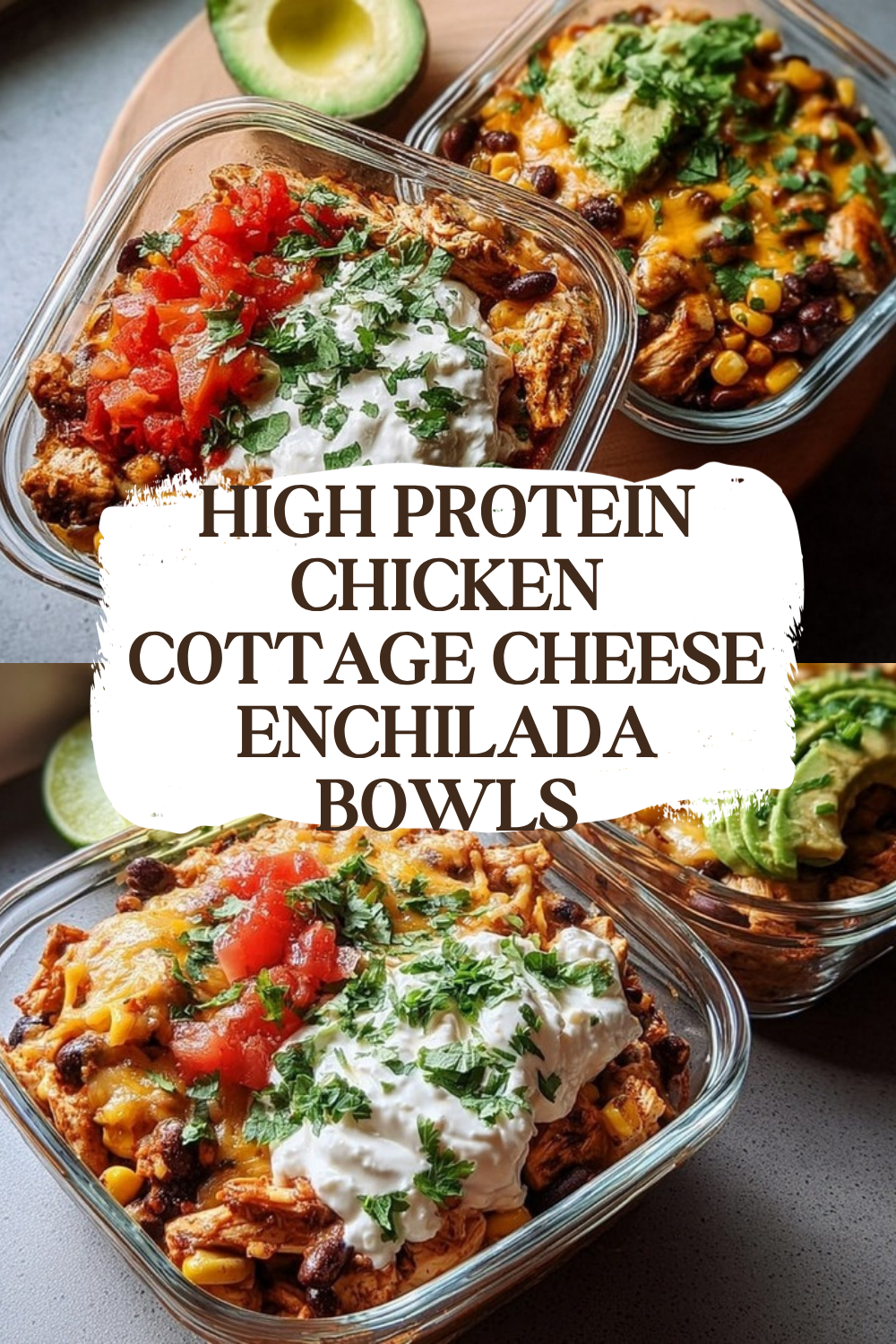 High Protein Chicken Cottage Cheese Enchilada Bowls