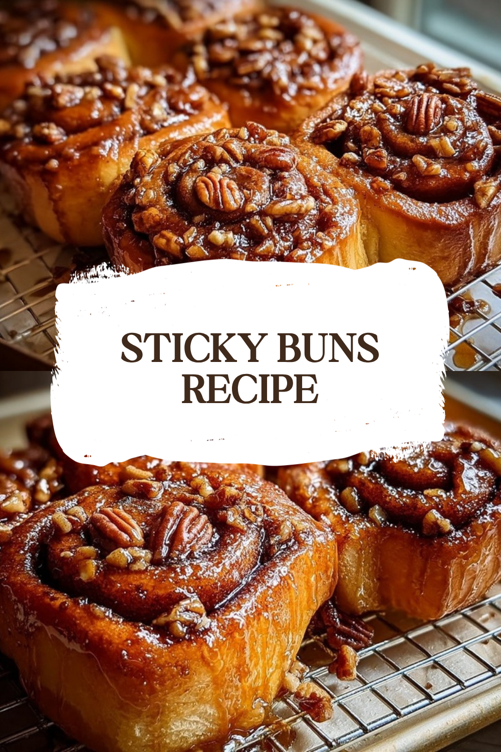 Easy Sticky Buns Recipe 7 Sticky Buns Recipe