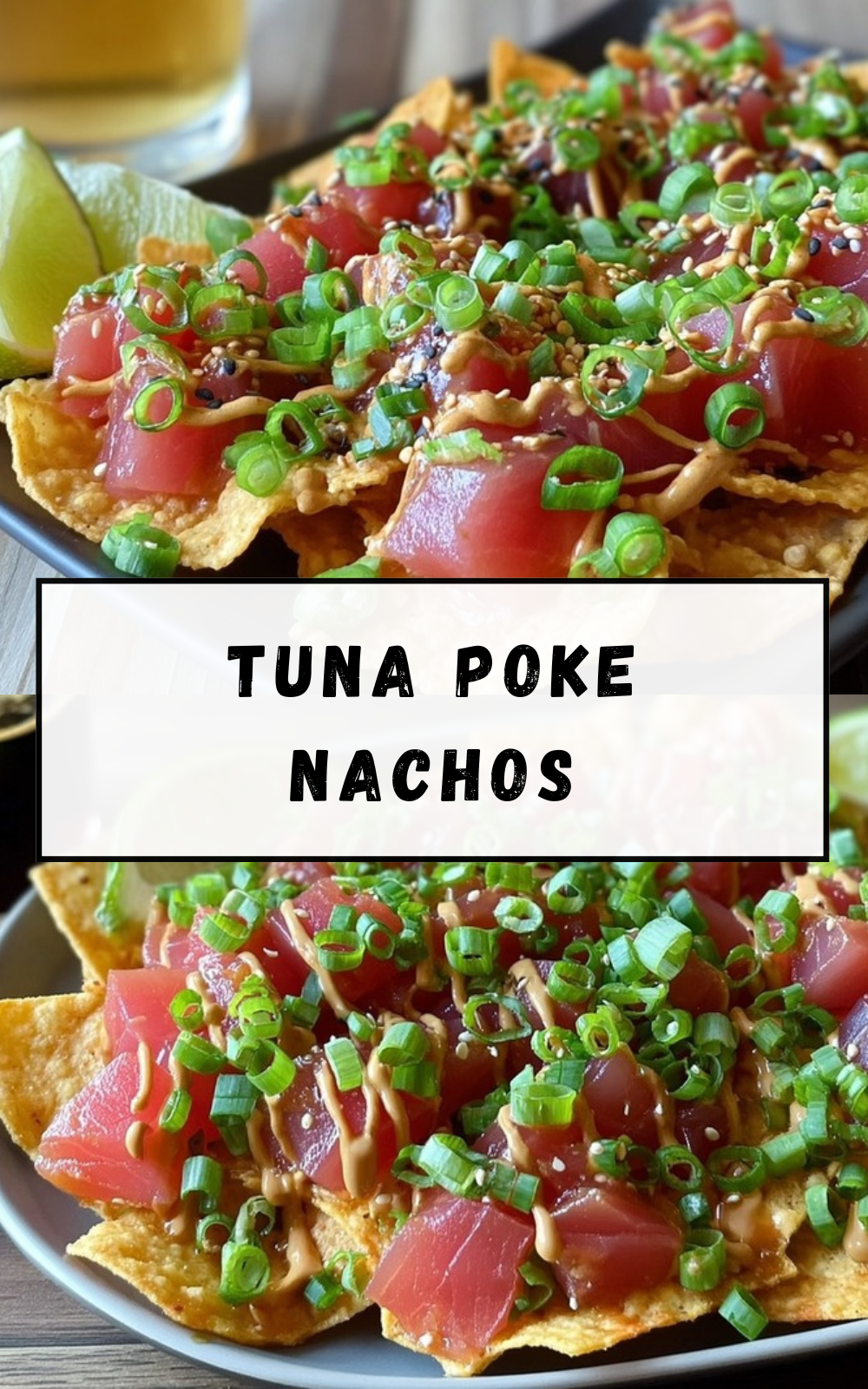 Tuna Poke Nachos